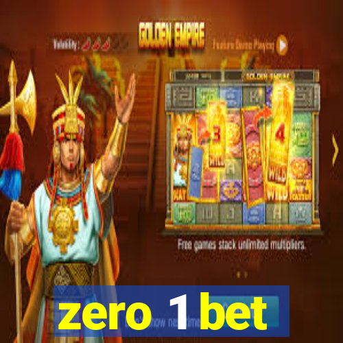 zero 1 bet